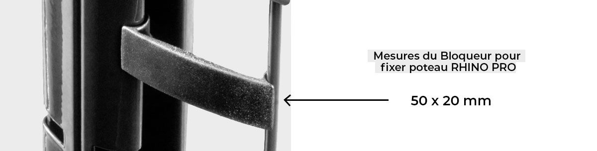 Bloqueur Pour Fixer Poteau Rhino Pro